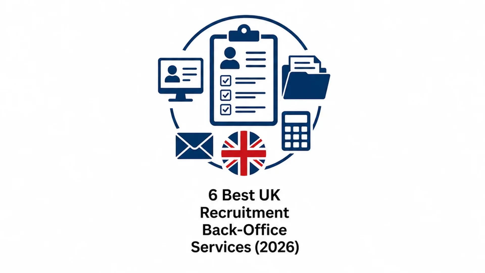 6 Best UK Recruitment Back-Office Services (2026)