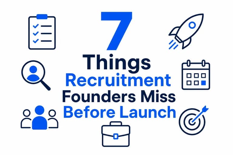 7 Things Recruitment Founders Miss Before Launch